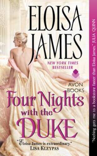 Four Nights with the Duke (Desperate Duchesses) By James, Eloisa – VERY GOOD