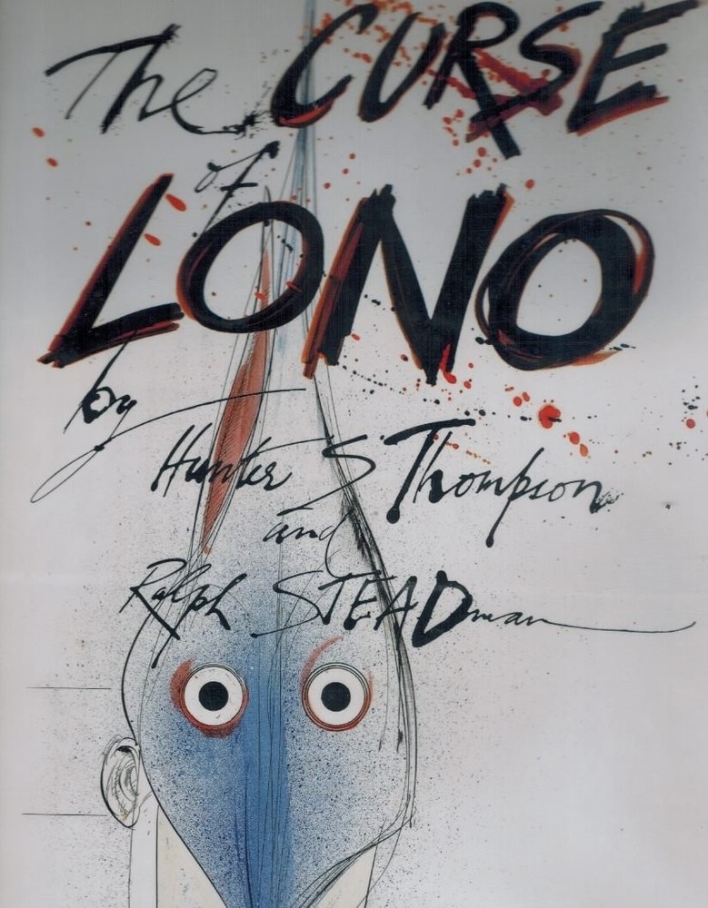 THE CURSE OF LONO BY Ralph Steadman HARDCOVER