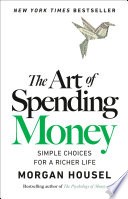 The Art of Spending Money by Morgan Housel