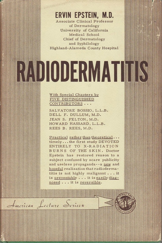 Radiodermatitis: American Lecture Series, No. 487