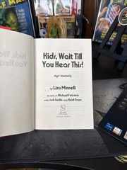 Kids, Wait Till You Hear This! by Liza Minnelli 2026 SIGNED First Edition HCDJ
