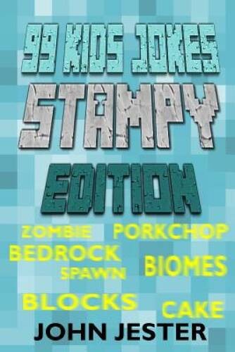 99 Kids Jokes – Stampy Edition – Paperback By Jester, John – GOOD