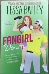 Fangirl Down – (Big Shots) by Tessa Bailey Paperback NEW 📖