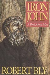 Iron John: A Book About Men – Hardcover By Bly, Robert – GOOD