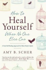 How to Heal Yourself When No One Else Can: A Total Self-Healing Approach – GOOD