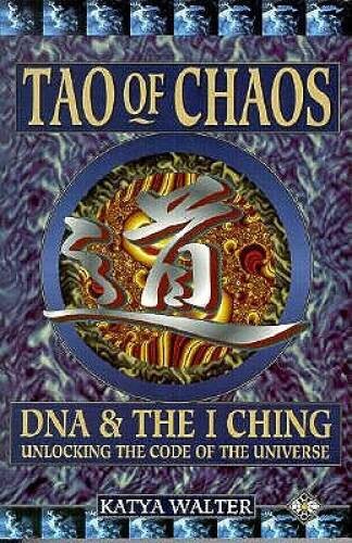 Tao of Chaos: Merging East and West – Paperback By Walter, Katya – GOOD