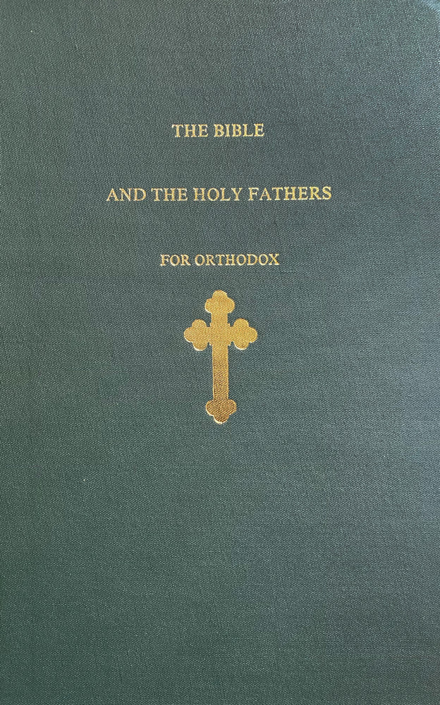 The Bible and the Holy Fathers for Orthodox: Daily Scripture Readings [HC] -NEW