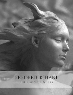 Frederick Hart: The Complete Works Donald Kuspit, Frederick Turner hardcover Co