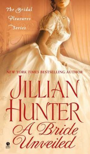 A Bride Unveiled: The Bridal Pleasures Series – Hunter, 9780451413116, paperback