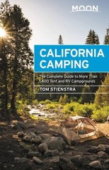 Moon California Camping : The Complete Guide to More Than 1,400 T