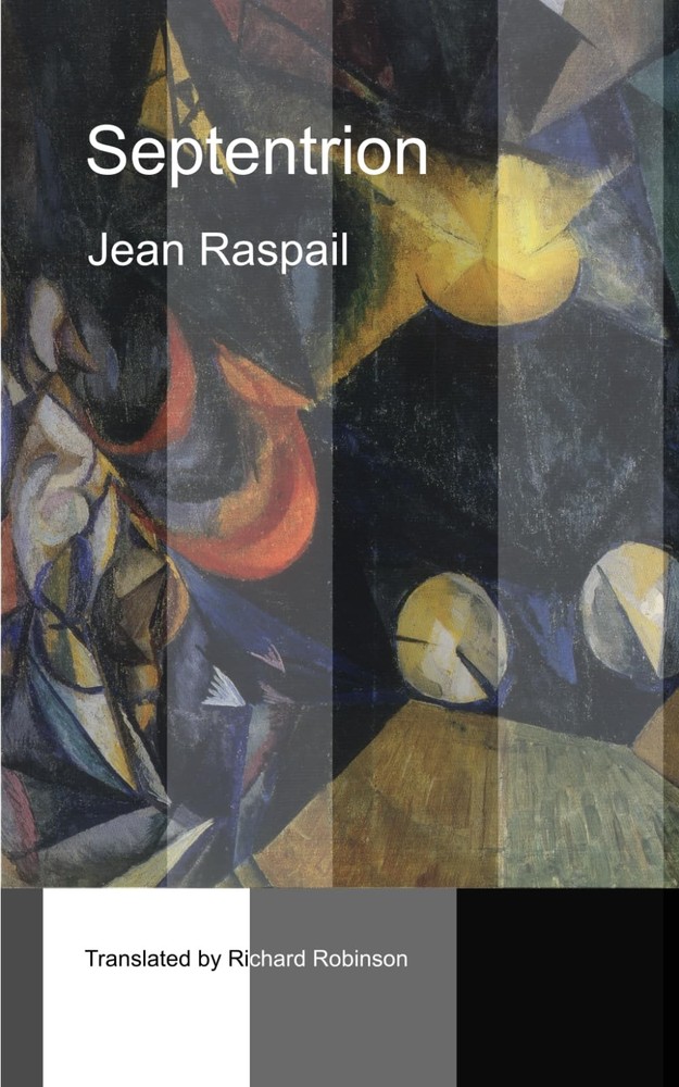 SEPTENTRION BY Jean Raspail PAPERBACK **NEW**
