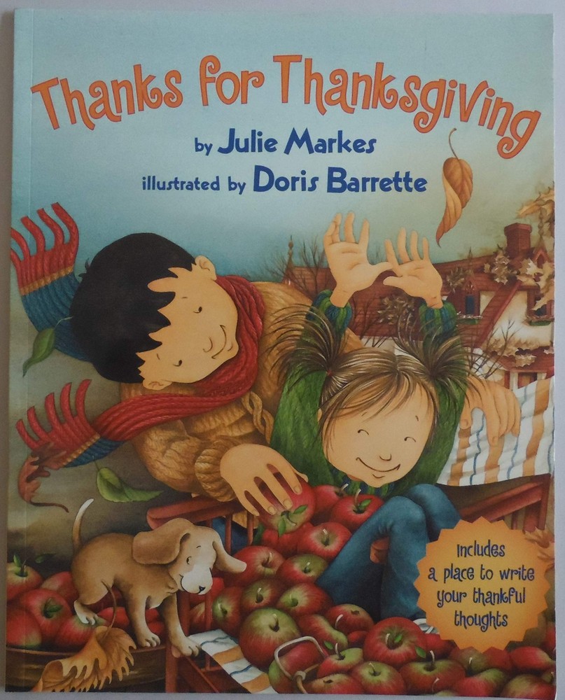 Thanks for Thanksgiving: A Warm and Genuine Picture Book About What Children…