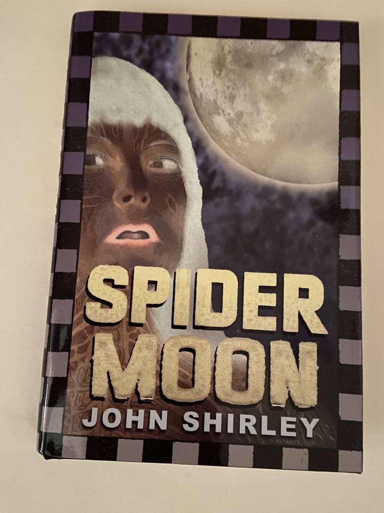 Spider Moon by John Shirley, 1st Limited Edition (not signed) Cemetery Dance New