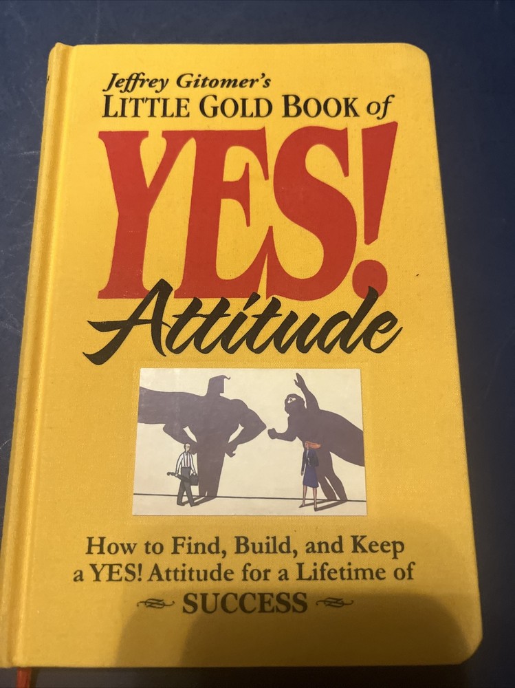 Jeffrey Gitomer’s Little Gold Book of Yes! Attitude C2