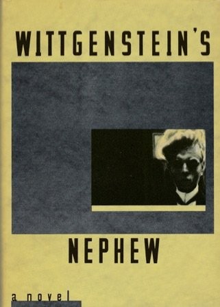 WITTGENSTEIN’S NEPHEW By Thomas Bernhard – Hardcover