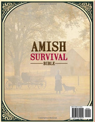 The Complete Amish Survival Bible: The Ultimate Off-Grid Guide to Self-Sufficien