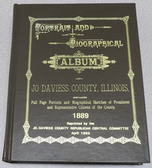 Portrait and Biographical Album Jo Daviess County Illinois 1889 reprinted 1995