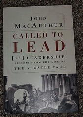 Called to Lead : 26 Leadership Lessons from the Life of the Apostle Paul by John