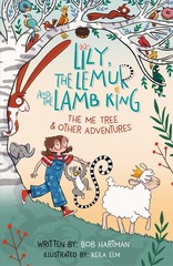 Lily, the Lemur and the Lamb King: The Me Tree and Other Adventures (Jesus-t…