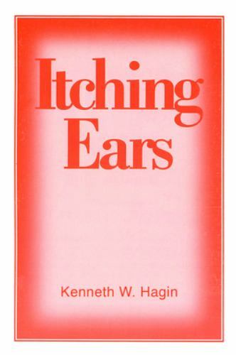 Itching Ears – paperback, Kenneth E Hagin, 9780892767113