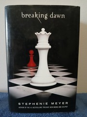 The Twilight Saga Ser.: Breaking Dawn by Stephenie Meyer (2008, Hardcover)