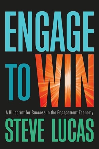 Engage to Win: A Blueprint for – VERY GOOD
