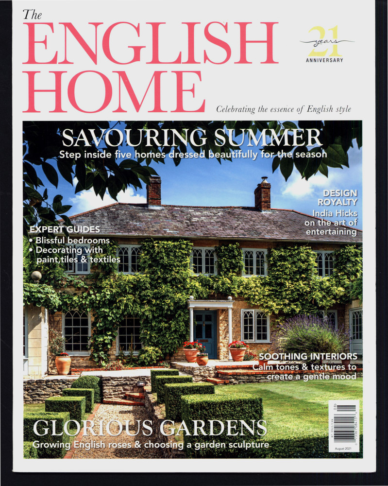 THE ENGLISH HOME ISSUE 129 AUGUST 2021 CLEBRATING ESSENCE OF ENGLISH STYLE