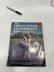 Vintage 1964 The Fresh-Water Fisherman’s Bible Book 180 Pages Vlad Evanoff