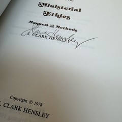 Preacher Behave! Pointers on Ministerial Ethics | J Clark Hensley | 1985 Signed