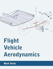 Flight Vehicle Aerodynamics (Mit Press), Drela, Mark, New Book