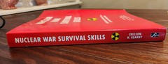 NUCLEAR WAR SURVIVAL SKILLS : Lifesaving Nuclear Facts and Self-Help Instruct