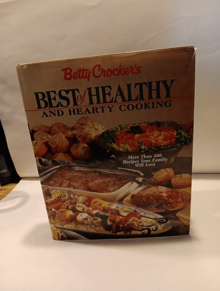 BETTY CROCKER’S BEST OF HEALTHY AND HEARTY COOKING 1998 HB DJ 448 PAGES
