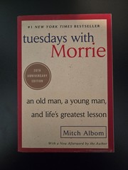 Tuesdays with Morrie: An Old Man, a Young Man, and Life’s Gre – VERY GOOD
