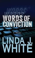 Words of Conviction Library Binding Linda J. White