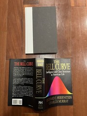 The Bell Curve, Richard Herrnstein. The Free Press 1994. 1st Printing.
