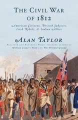 The Civil War of 1812: American Citizens, British Subjects, Irish Rebels, – GOOD