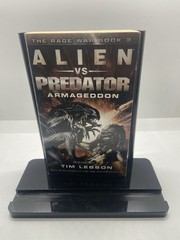 Alien vs. Predator: Armageddon : The Rage War 3 by Tim Lebbon 2016