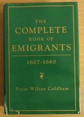The Complete Book of Emigrants, 1607-1660