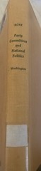Party Committees And National Politics Hugh A. Bone Hardcover 1968