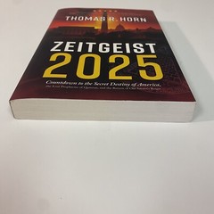 Zeitgeist 2025 : Countdown to the Secret Destiny of America? the Lost Prophecies