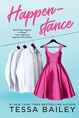 Happenstance By Tessa Bailey