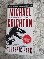 Jurassic Park : A Novel by Michael Crichton (2012, Mass Market)