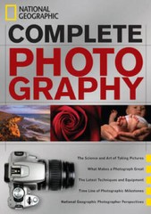 National Geographic Complete Photography – Hardcover – GOOD