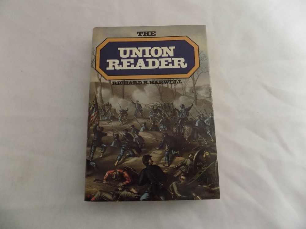 The Union Reader; Richard B Harwell, Civil War