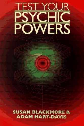 Test Your Psychic Powers – Paperback, by Blackmore Susan; Hart-Davis – Very Good