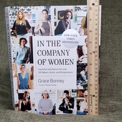 Grace Bonney In the Company of Women Hardcover (2016) Artisan Women in Business