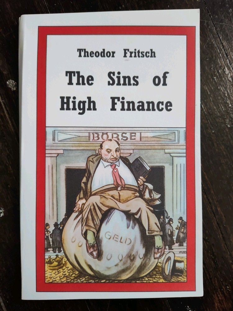 The Sins Of High Finance by Theodor Fritsch