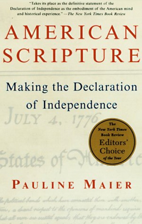 American Scripture : Making the Declaration of Independence Pauli