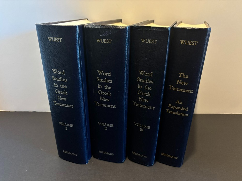 Word Studies in The Greek New Testament 4 Volume Set Kenneth S. Wuest Eerdmans