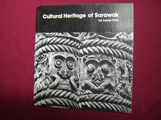 Chin, Lucas. Cultural Heritage of Sarawak. Malaysia. 1980. Illustrated. Impor